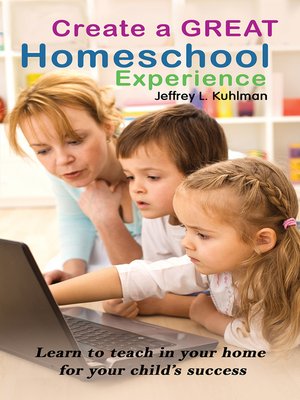 cover image of Create a Great Homeschool Experience